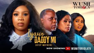 IYAWO DADDY MI (STEP MOTHER) Latest 2026 Yoruba Movie Wumi Toriola, Yewande Adekoya,Remi Surutu,Dele