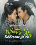 What's Up with Secretary Kim?