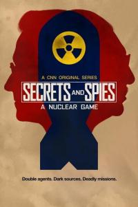 Secrets & Spies: A Nuclear Game