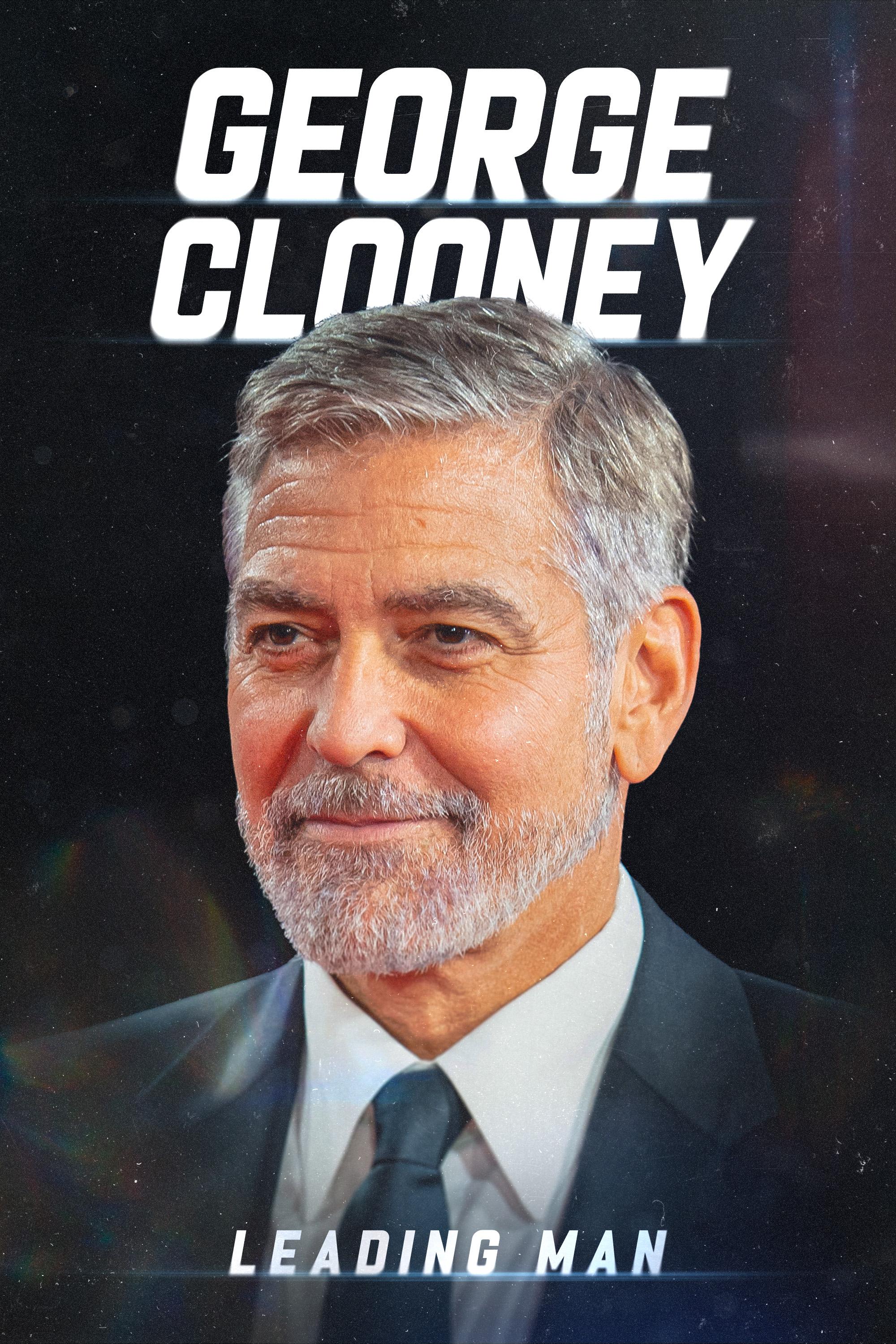 George Clooney: Leading Man poster - similar to Finding Harmony: A King's Vision