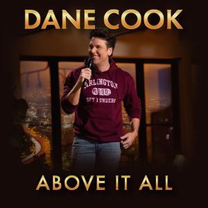Dane Cook: Above it All