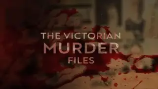 The Victorian Murder Files