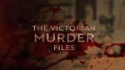 The Victorian Murder Files