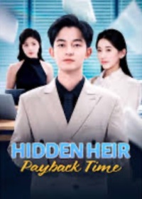 Hidden Heir: Payback Time [English]