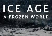 Ice Age: A Frozen World