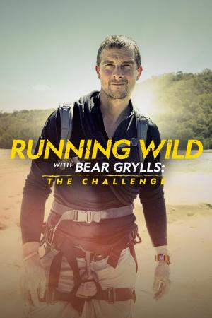 Running Wild with Bear Grylls the Challenge - 123Movies