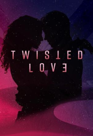 Twisted Love - 123Movies