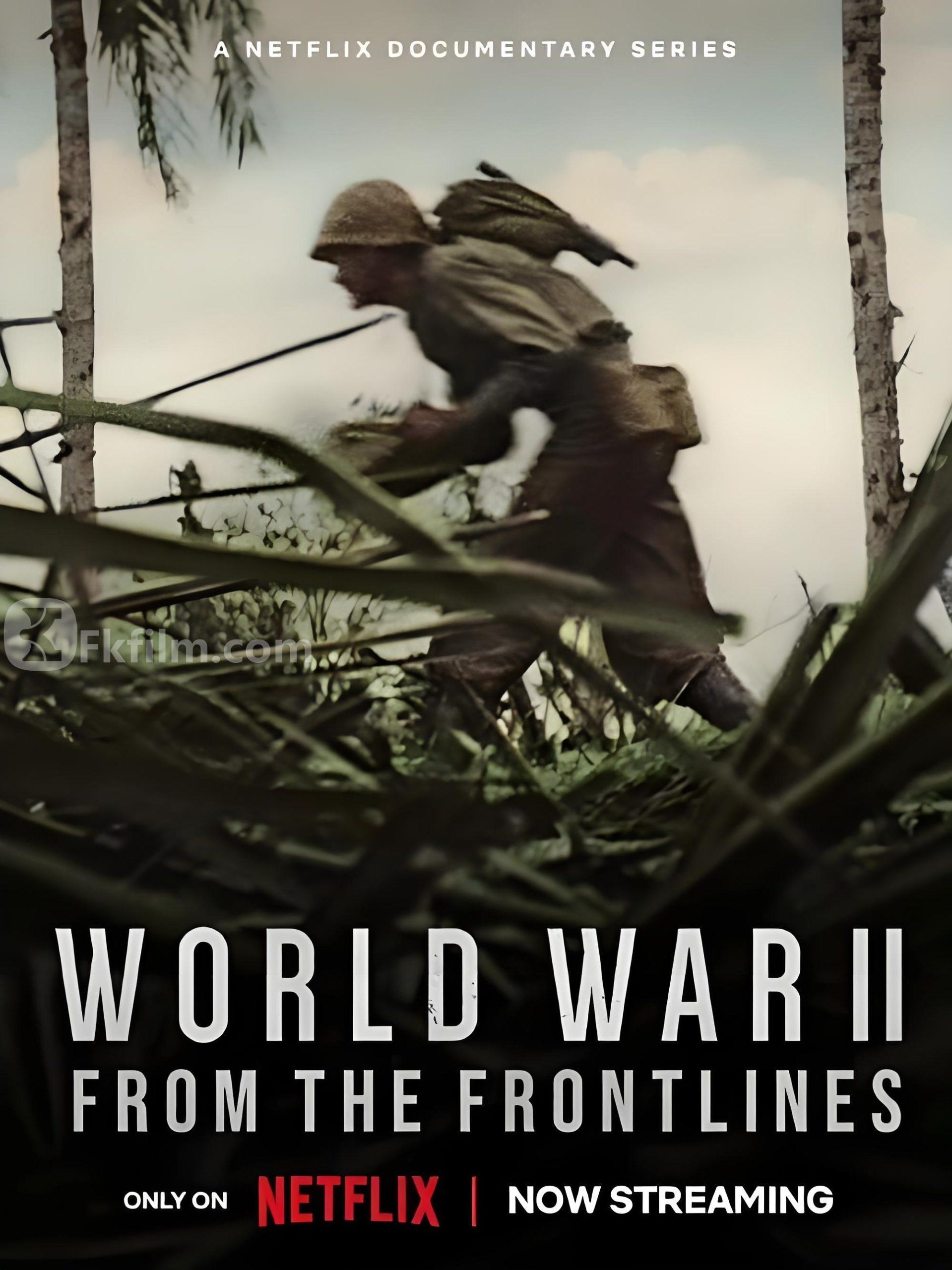 World War II: From the Frontlines