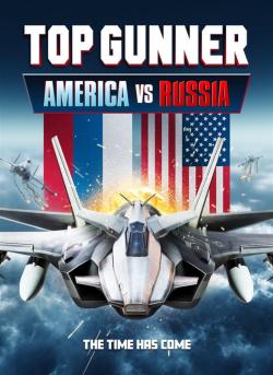 Top Gunner: America vs. Russia poster