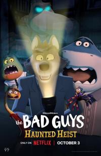 The Bad Guys: Haunted Heist