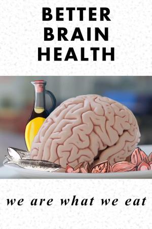 A Healthy Diet for a Healthy Brain