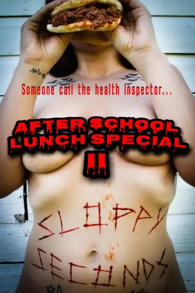 After School Lunch Special 2: Sloppy Seconds poster