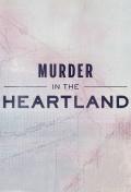 Murder in the Heartland S1-S9