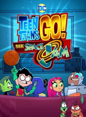 Teen Titans Go! See Space Jam - 123Movies