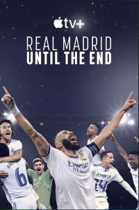Real Madrid: Until the End
