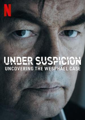 Under Suspicion: Uncovering the Wesphael Case [Portuguese] S1-S2
