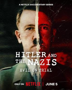 Hitler and the Nazis: Evil on Trial - 123Movies