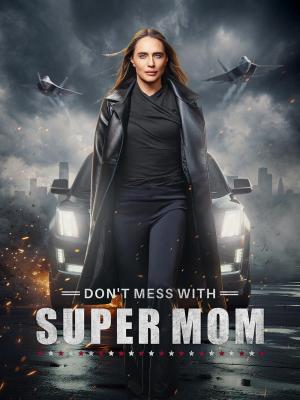 Don't Mess with Supermom