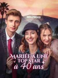 Mariée à une Top Star à 40 ans