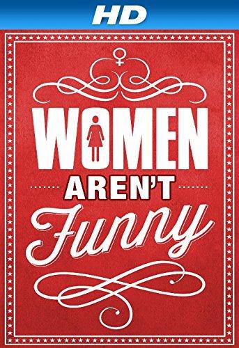 Women Aren't Funny (2014) | Watch on Movi47