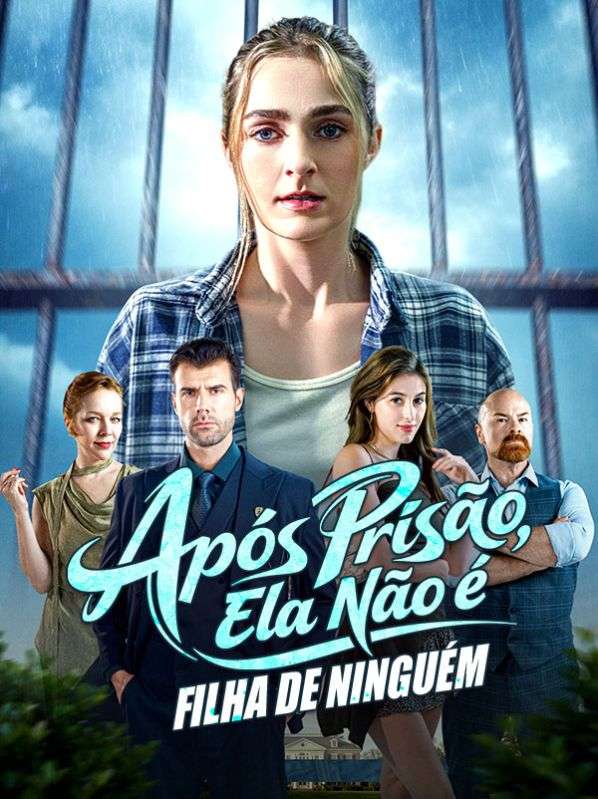 Após Prisão, Ela Não é Filha de Ninguém poster