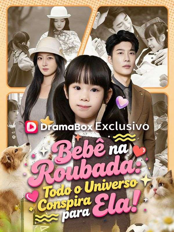 Bebê na Roubada: Todo o Universo Conspira para Ela! poster