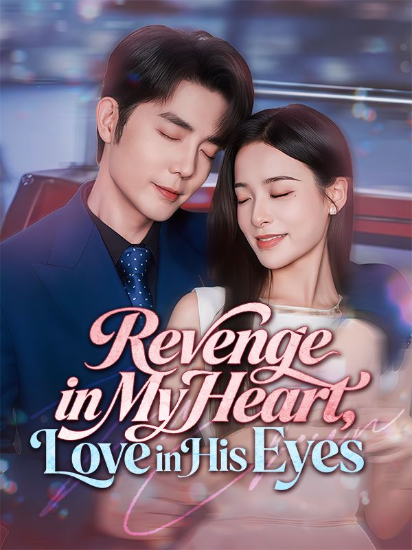 Revenge in My Heart, Love in His Eyes poster