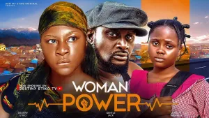 WOMAN POWER - DESTINY ETIKO, UCHECHI TREASURE, GENTLE JACK