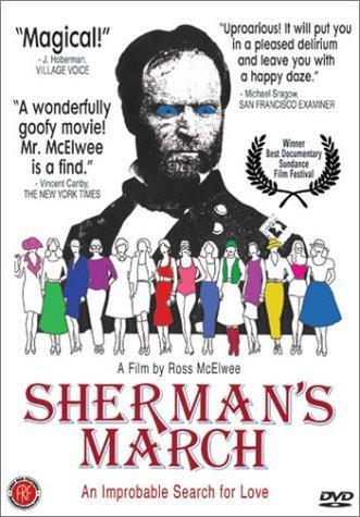 Sherman's March - like Bruce Lee, the Legend but newer
