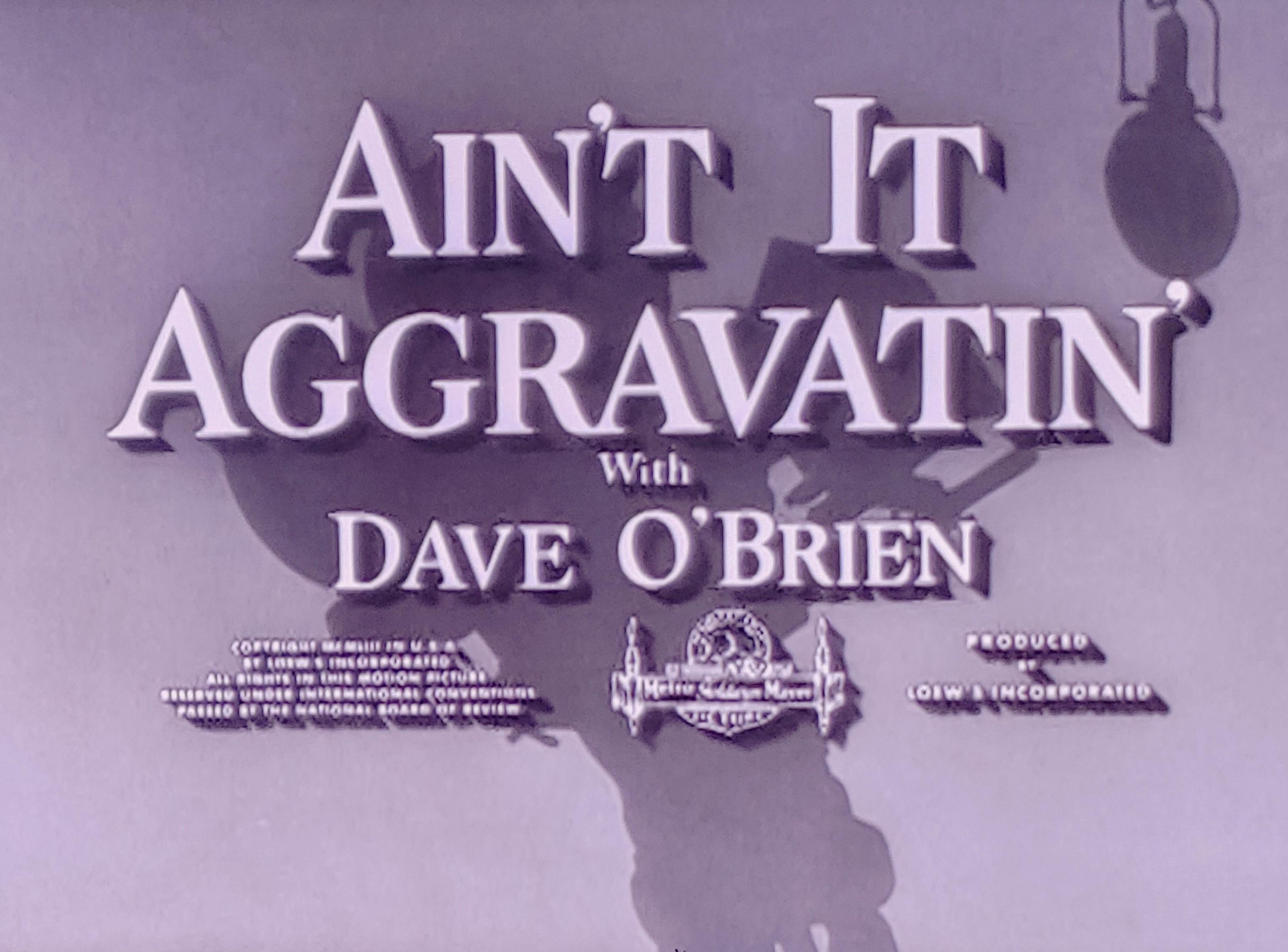 Ain't It Aggravatin' poster - similar to Money from Home