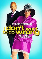 I Don't Want to Do Wrong