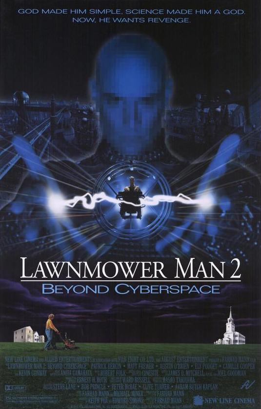 Lawnmower Man 2: Beyond Cyberspace - like Highway to Hell but darker
