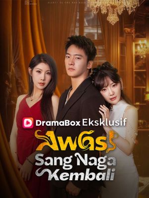 Awas!Sang Naga Kembali (Sulih Suara)