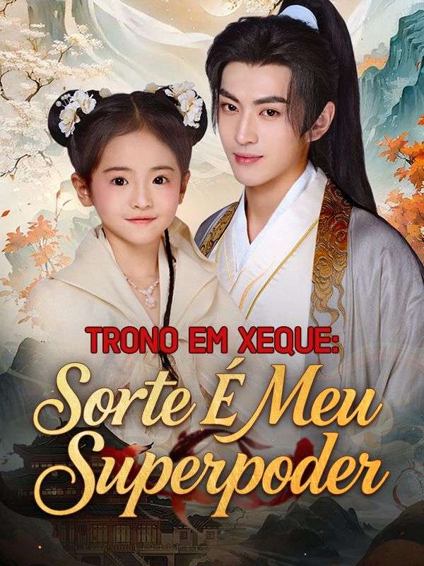 Trono em Xeque: Sorte É Meu Superpoder poster