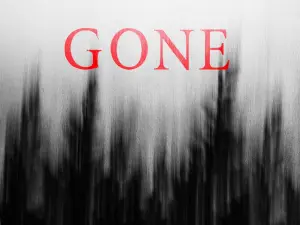 Gone