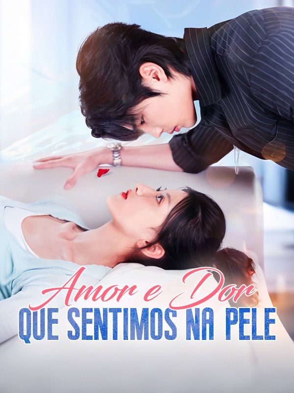 Amor e Dor que Sentimos na Pele (Dublado) poster