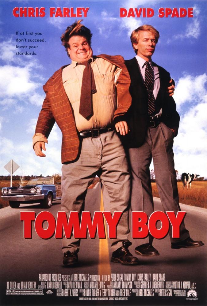 Tommy Boy - like David Spade: Nothing Personal but shorter