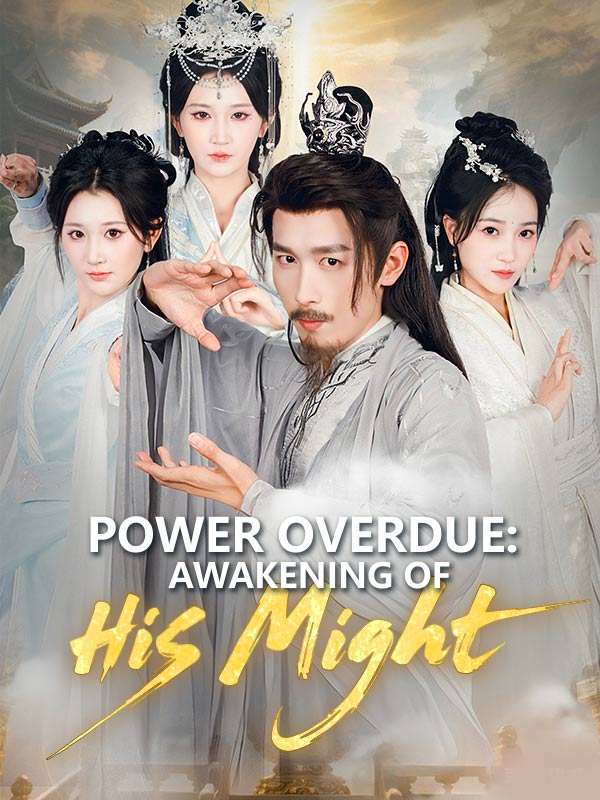 Power Overdue: Awakening of His Might poster