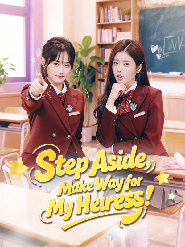 Step Aside, Make Way for My Heiress! poster