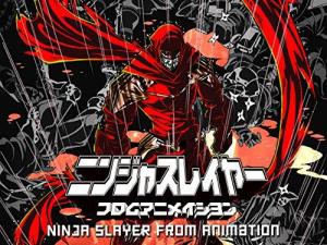 The Best of Ninja Slayer from Animation