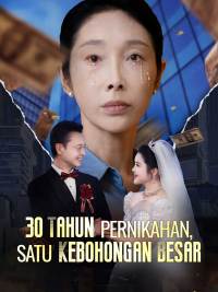30 Tahun Pernikahan, Satu Kebohongan Besar
