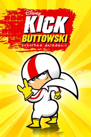 Kick Buttowski: Suburban Daredevil S1-S2