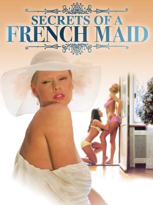 Secrets of a French Maid