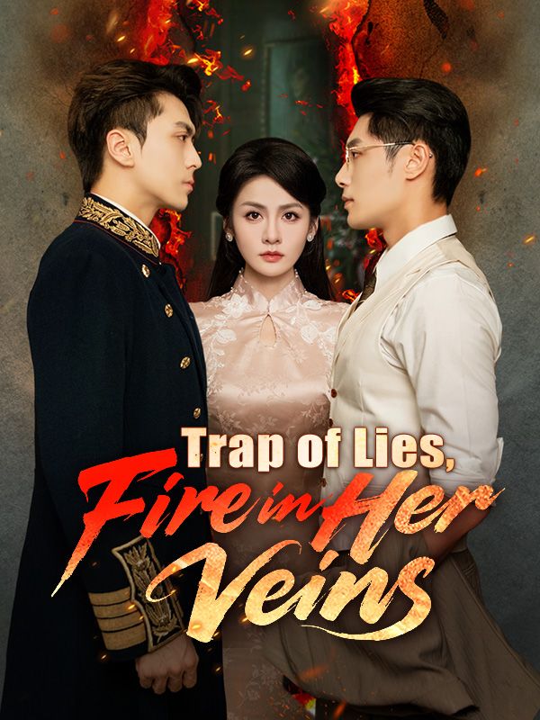 Trap of Lies, Fire in Her Veins poster