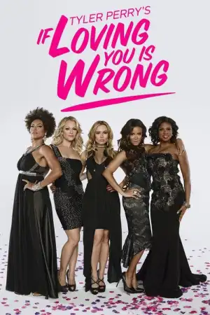 If Loving You Is Wrong poster