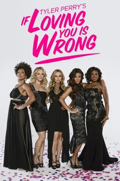If Loving You Is Wrong S1-S5 poster
