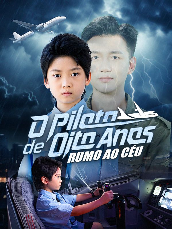 Piloto de Oito Anos: Rumo ao Céu (Dublado) poster