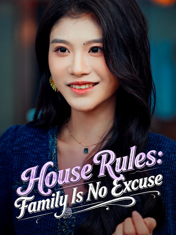 House Rules: Family Is No Excuse poster