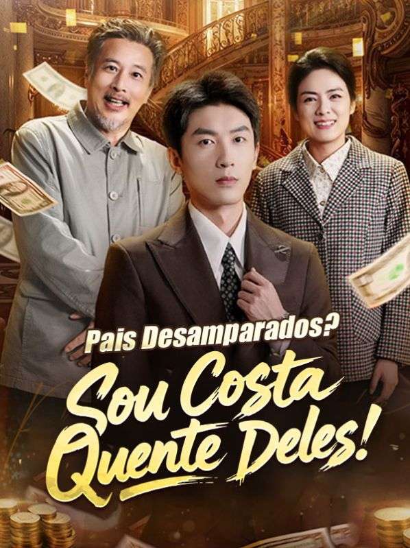 Pais Desamparados? Sou Costa Quente Deles! (Dublado) poster