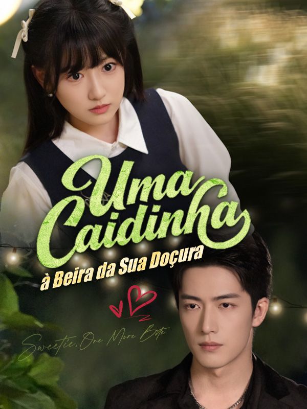 Uma Caidinha à Beira da Sua Doçura poster